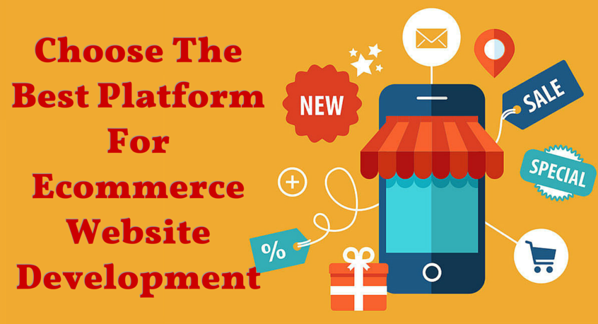 Tips to consider while choosing the right platform for ECommerce Website Development