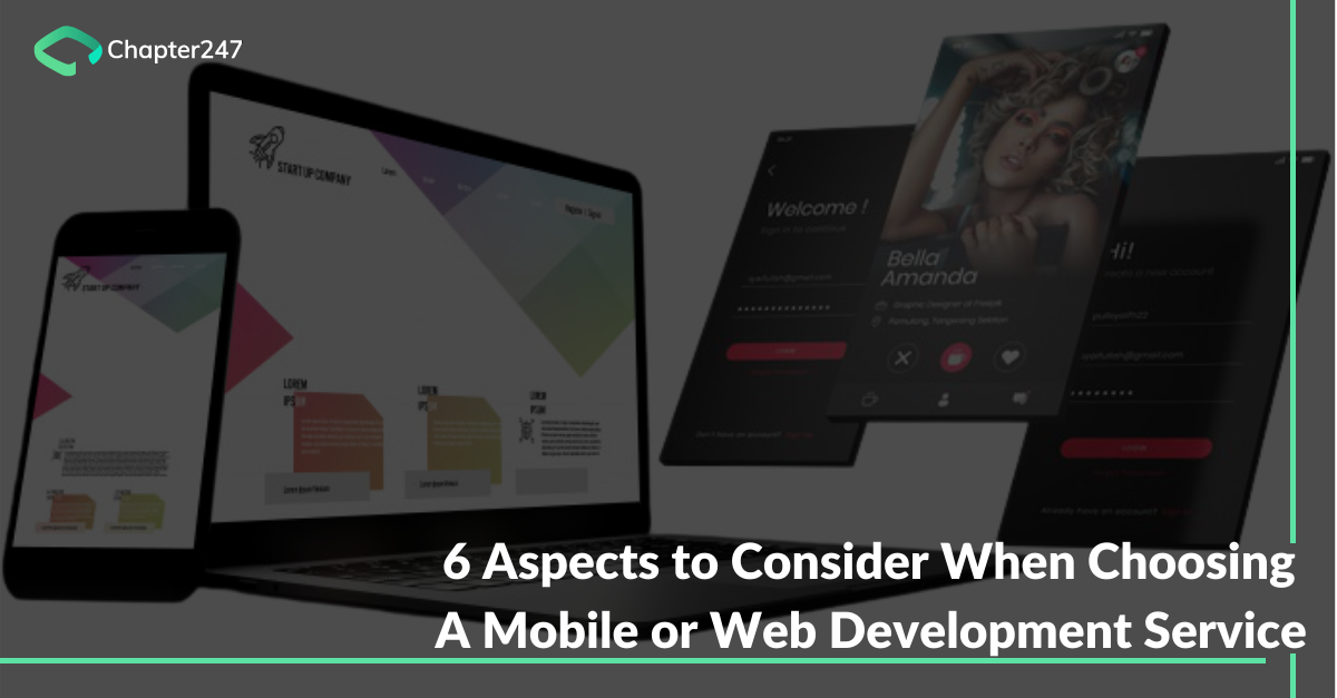 Factors to Choose a Mobile or Web Development Service 2021