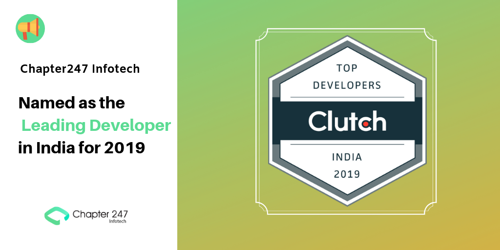 Chapter247 Infotech: Named as the Leading Developer in India for 2019