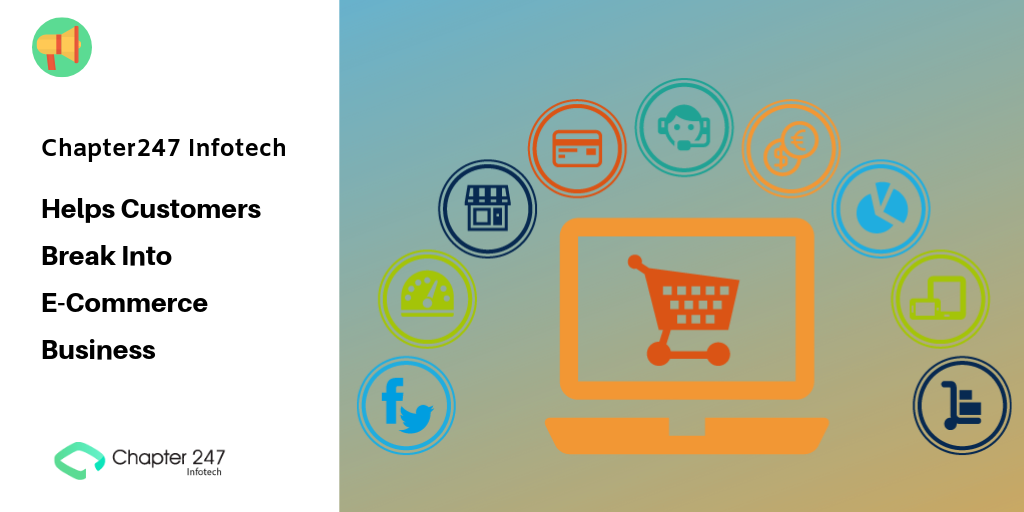 Chapter247 Infotech Helps Customers Break Into E-Commerce Business
