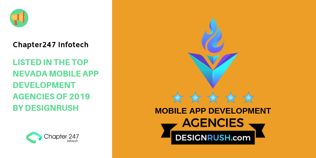 Chapter247 Infotech: Listed in the Top Nevada Mobile App Development Agencies Of 2019 by DesignRush