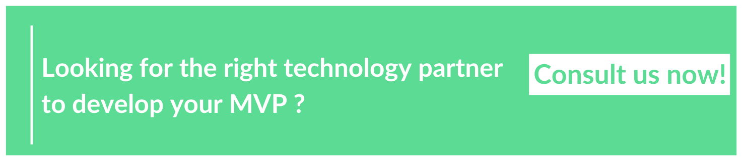 Looking for the right technology partner to develop your MVP