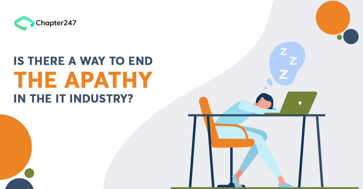 Is there a way to end the apathy in the IT industry