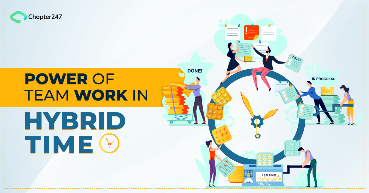 Power of Team Work in Hybrid Times