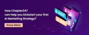 How Chapter247 can help you kickstart your first AI Marketing Strategy