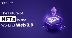 World of Web 3.0 & the Future of NFTs