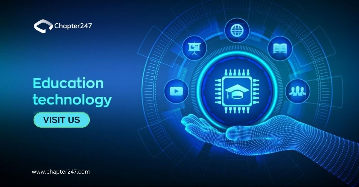 Edtech, Education technology, technology, Chapter247