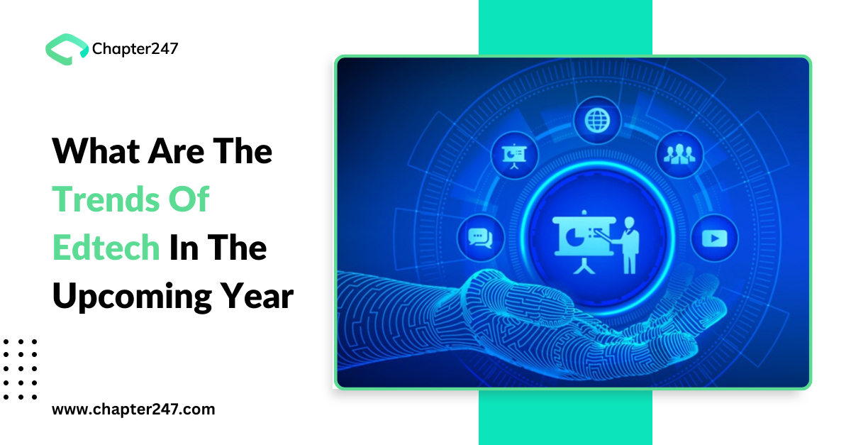 Edtech, Edtech solutions, Edtech services, Trends of Edtech, Education Technology